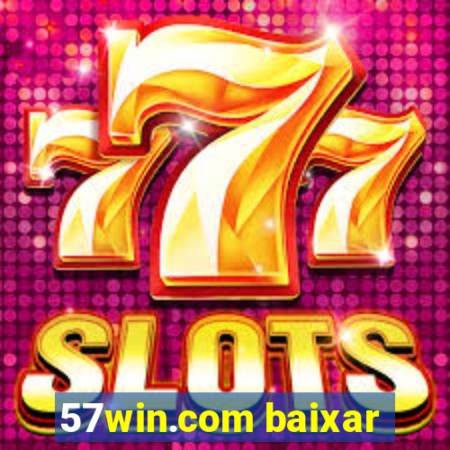 57win.com baixar